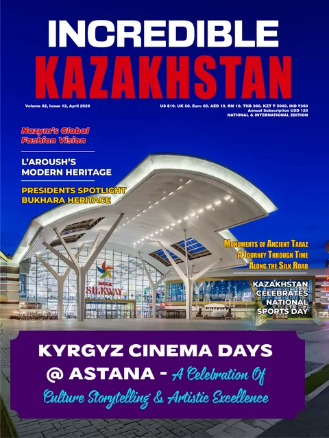 Incredible Kazakhstan Magazine — April 2026 cover
